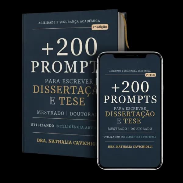 +200 Prompts para Escrever Dissertação e Tese